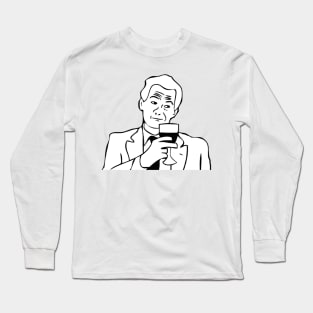 True Story Meme Long Sleeve T-Shirt